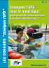 Vient de paraître "Enseigner l'EPS avec le numérique"